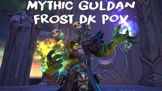 Mythic Gul'dan vs Whatever Were Awesome US 8th (Frost DK POV)