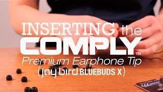 How to Install Comply™ Tips on Jaybird's BlueBud X (500 Core Size)