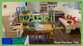 April Home Daycare Room Setup | Activities and Theme Ideas