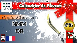 Calendrier de l'avent #16 : NMM Or - Tutoriel de peinture sur figurine