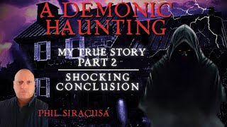 A Demonic Haunting | True Story - Shocking Conclusion