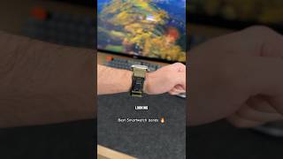 Best Smartwatch Bands 🔥