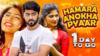 Hamara Anokha Pyaar (Ajaramara) Teaser | Tarak, Roshni | 1 Day To Go