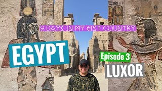 LUXOR, EGYPT-Luxor & Karnak Temples, Valley of the Kings,Temple of Queen Hatshepsut, Nefertiti Hotel