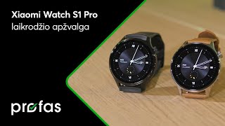 Xiaomi Watch S1 Pro išmaniojo laikrodžio apžvalga