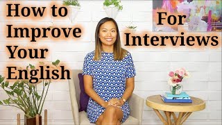 How to Improve Your English (for Interviews)