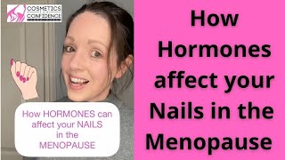 How Hormones can Affect your Nails in the Menopause