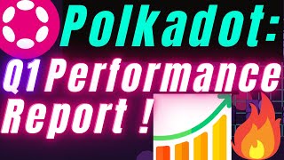 Polkadot Q1 Performance Report by Messari !