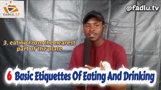 6 Basic Etiquettes Of Eating And Drinking