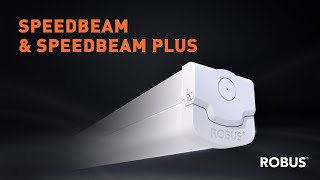 Introducing ROBUS SPEEDBEAM & SPEEDBEAM Plus | New IP20 Battens