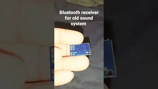 This module can make your old sound system to Bluetooth sound system (i will show you how to do it)