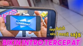 Membuat Intro sendiri hanya dengan waktu 5 menit!!??Tonton vidio ini!??#tutorial