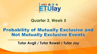 Probability of Mutually Exclusive and Not Mutually Exclusive Events || Grade 10 Math || Quarter 3 W5