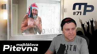 Majkláčova pitevna #71