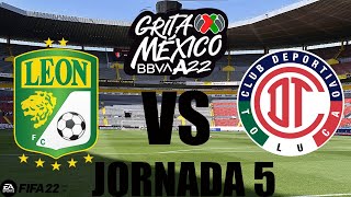 León vs Toluca Jornada 5 Apertura 2022. (Simulación FIFA 22).