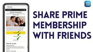 Share Amazon Prime Account Membership With Friends 2024