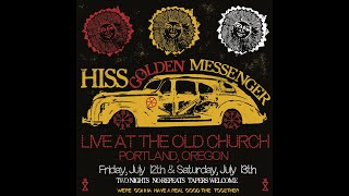 Hiss Golden Messenger | Fri & Sat Jul 12 & 13, 2024 | The Old Church | Portland | Last Call For Tix