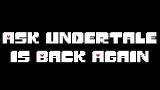 Ask Undertale Is Back Again