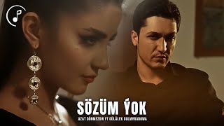 Azat Dönmez feat Gülälek Gulmyradowa  - Sözüm yok