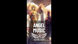 Archangel Gabriel Healing Music  Restore the Mind, Body, and Spirit