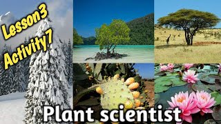 ساينس المنهج الجديد للصف الرابع ابتدائى Science prim4 2022 Adapt&survive Unit1 Less3 plant scientist