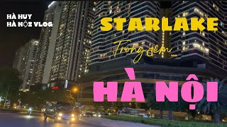 STARLAKE TRONG ĐÊM HÀ NỘI - Hà Huy Hà Nội Vlog #198