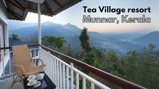 Tea village Resort | Discover the Hidden Gem of Munnar: Hotel Tea Village