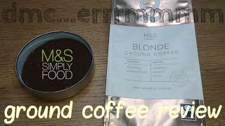 M&S Blonde Ground Coffee Review.