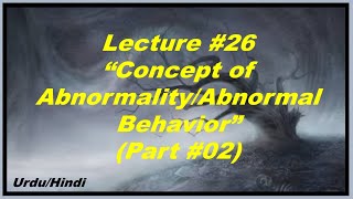 Concepts of Abnormality | 4D's of Abnormality/Abnormal behavior (Part #02)