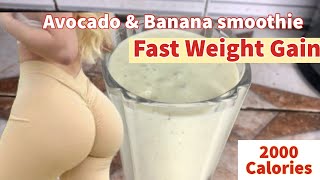 AVOCADO AND BANANA SMOOTHIE RECIPE | Results in 14days | 1 minute weight gain recipe