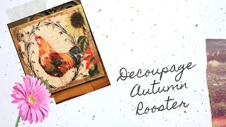 DIY Decoupage Fall Chicken with Rice Paper on Wood Board (Booth Smalls)