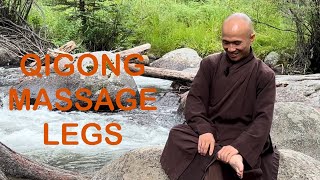 QIGONG MASSAGE LEGS | Strengthen-Relax-Heal Legs, Feet, and Knees