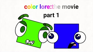 Color lore:the movie part 1