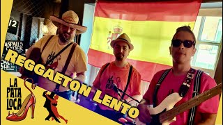 Reggaeton Lento - La Pata Loca @ the Coach & Horses 29:04:23