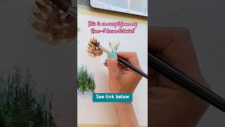 Paint a pinecone !