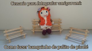 Cenário para amigurumi: Banquinho de palito de picolé!