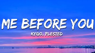 Kygo & Plested - Me Before You (Lyrics)