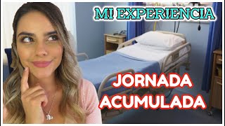 Mi experiencia en JORNADA ACUMULADA | enfermeria