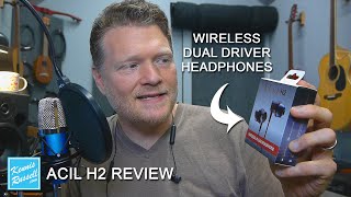 ACIL H2 (Dual Driver) Wireless Bluetooth Headphones Review