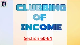 clubbing of income | Income Tax | Tax Avoidance | B.COM | NET | By Swami Sharan | Sharan Academy |