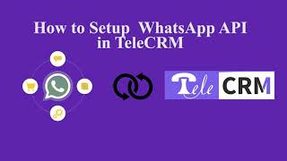 How to Setup Whatsapp Cloud API in TeleCRM || Get started within 5 mins || Generate permanent Token