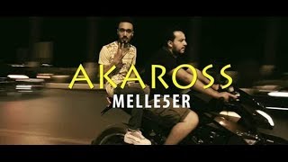 AKAROSS - MELLE5ER (Official Music Video)