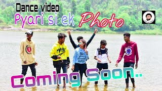 PYARI SI EK PHOTO NAGPURI DANCE VIDEO || Coming soon-2020  ||ROURKELA