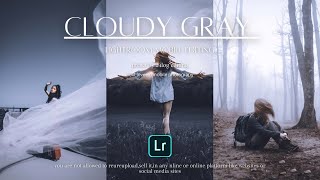 CLOUDY GRAY FILTER | Lightroom mobile presets | 2020 edition | mobile photo editing | Lightroom app