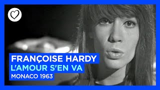 Françoise Hardy - L'amour S'en Va - Monaco 🇲🇨 - Eurovision 1963