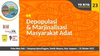 Sarahsehan :Depopulasi dan Marjinalisasi Masyarakat Adat