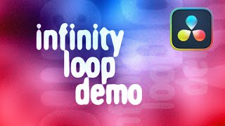 Resolve Fusion : Infinity Loop Demo