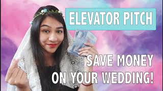 #02 Save Money on Your Wedding | Elevator Pitch (30 Seconds)