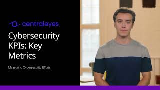 Cybersecurity KPIs | Centraleyes