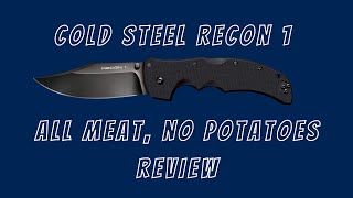 Cold Steel Recon 1: A 2 Minute Review